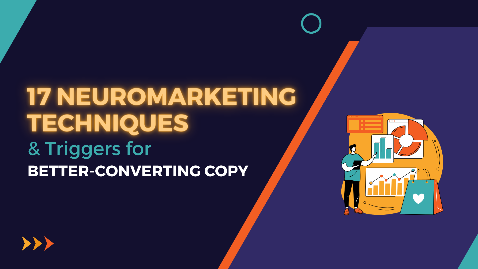17 Neuromarketing Techniques & Triggers for Better-Converting Copy